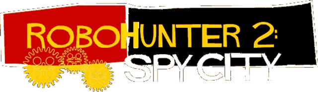 RoboHunter 2: Spy City